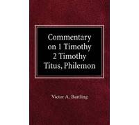 H Armin Moellering Vic Commentary on 1 Timothy, 2 Timothy, T (Copertina rigida)