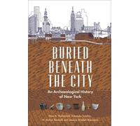 H. Arthur Bankoff Jessica Striebel MacLean Nan A. Ro Buried Beneath (Tascabile)