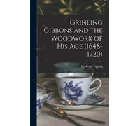 H. Avray (Henry Avray Grinling Gibbons and the Woodwork of Hi (Copertina rigida)