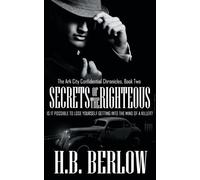 H B Berlow Secrets of the Righteous (Tascabile)