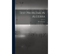 H B Furness Test Problems in Algebra (Tascabile)