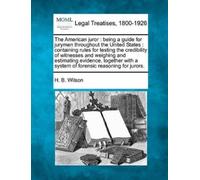 H B Wilson The American Juror (Tascabile)