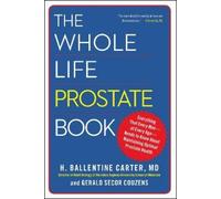 H. Ballentine Carter Gerald Secor Couzen The Whole Life Prostate Boo (Tascabile)