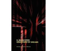 H Beam Piper Graveyard of Dreams (Tascabile)