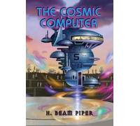 H Beam Piper John F Carr The Cosmic Computer (Copertina rigida)