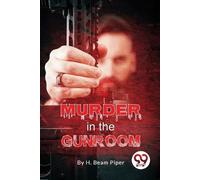 H.Beam Piper Murder in the Gunroom (Tascabile)