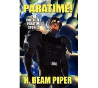 H Beam Piper Paratime Collected Paratime Stories (Tascabile)