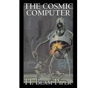 H Beam Piper The Cosmic Computer by H. Beam Piper, Science Fi (Copertina rigida)