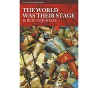 H Bedford-Jones The World Was Their Stage (Tascabile) H. Bedford-Jones Library