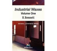 H. Bennett Industrial Waxes, Vol. 1, Natural and Synthetic Wa (Copertina rigida)