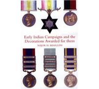 H. Biddulph Early Indian Campaigns and the Decorations Awarded for T (Tascabile)