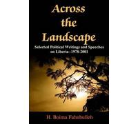 H Boima Fahnbulleh Across the Landscape (Tascabile)