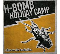Wolverine – H‑Bomb Holiday Camp – Close To The Borderline