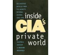 H. Bradford Westerfield Inside CIA's Private World (Tascabile)