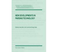H. Bunt New Developments in Parsing Technology (Copertina rigida)