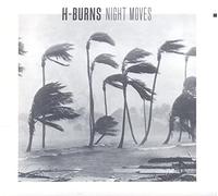 H-Burns - Night Moves