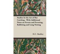 H.C. Barkley Studies In the Art of Rat Catching - With Additi (Copertina rigida)