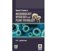 H C Lakshman Recent Trends in Microbilogy Mycology and Plant (Copertina rigida)