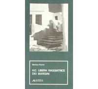 H. C. Libera viaggiatrice dei margini