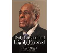 H. Carl McCall Truly Blessed and Highly Favored (Copertina rigida)