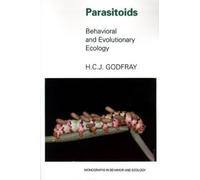 H. Charles J. Godfray Parasitoids (Tascabile) Monographs in Behavior and Ecology