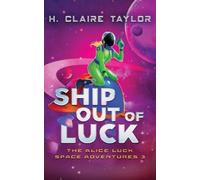 H Claire Taylor Ship Out of Luck (Tascabile)