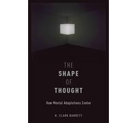 H. Clark Barrett The Shape of Thought (Tascabile) Evolution and Cognition Series