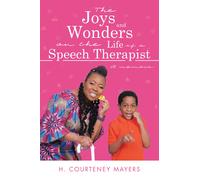 H Courteney May The Joys and Wonders on the Life of a Speech (Copertina rigida)