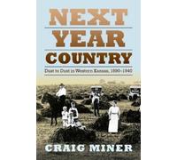 H.Craig Miner Next Year Country (Copertina rigida)