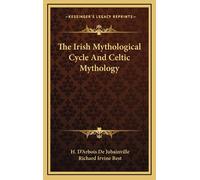 H D De Jubainvi The Irish Mythological Cycle And Celtic Mytho (Copertina rigida)