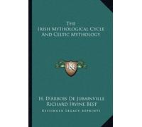 H D De Jubainville The Irish Mythological Cycle and Celtic Mythology (Tascabile)