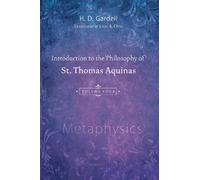 H. D. Gardeil Introduction to the Philosophy of St. Thomas Aquinas, (Tascabile)