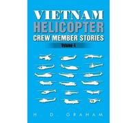 H D Graham Vietnam Helicopter Crew Member Stories (Tascabile)