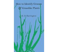 H. D. Harrington How to Identify Grasses and Grasslike Plants (Tascabile)