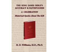 H. D. Williams The King James Bible's Accuracy & Faithfulness (Tascabile)