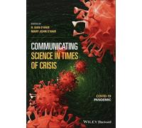 H. Dan O'Hair Communicating Science in Times of Crisis (Tascabile)