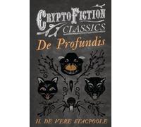 H. de Vere Stacpoole De Profundis (Cryptofiction Classics) (Tascabile)