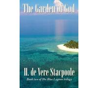 H De Vere Stacpoole The Garden of God (Tascabile) Blue Lagoon