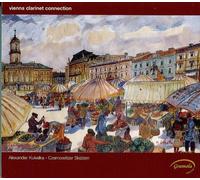 Vienna Clarinet Connection Alexander Kukelka: Czernowitzer Skizzen (CD) Album