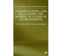 H. Dumez A. Jeu Understanding and Regulating the Market at a (Copertina rigida)