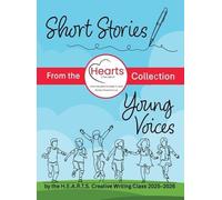 H E a R T S Cre Short Stories - Young Voices - From the H.E. (Copertina rigida)