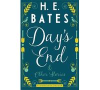 H.E. Bates Day's End and Other Stories (Tascabile)