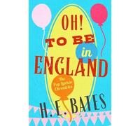 H E Bates Oh To Be in England (Tascabile) Pop Larkin Chronicles