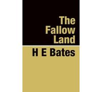 H. E. Bates The Fallow Land (Tascabile)