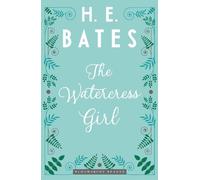 H.E. Bates The Watercress Girl (Tascabile)