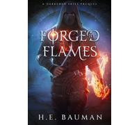 H E Bauman Forged by Flames (Copertina rigida) Darkened Skies