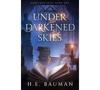 H E Bauman Under Darkened Skies (Tascabile) Darkened Skies