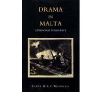 H. E. C. Weldon Drama in Malta (Tascabile)