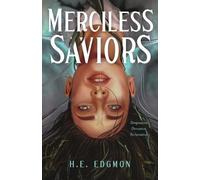 H E Edgmon Merciless Saviors (Copertina rigida) Ouroboros