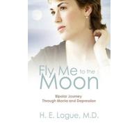 H E Logue Fly Me to the Moon (Copertina rigida)